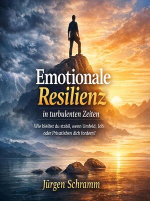 cover image of Emotionale Resilienz in turbulenten Zeiten